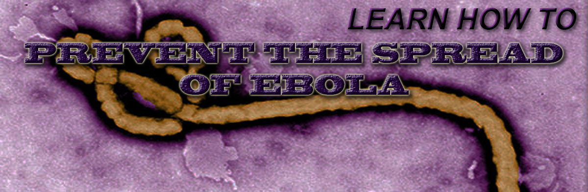 Learn About Ebola Prevention